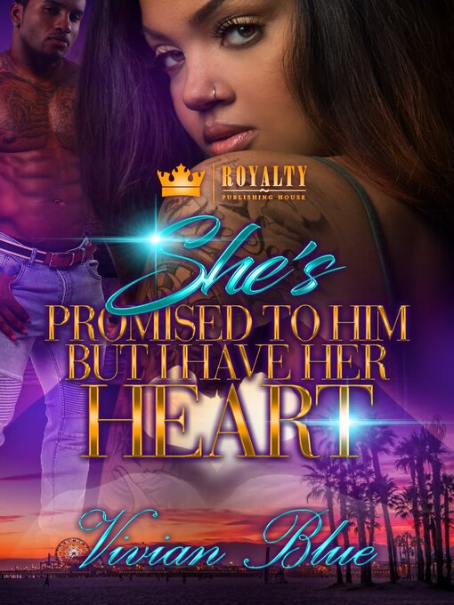 Title details for She's Promised to Him, But I Have Her Heart by Vivian Blue - Wait list